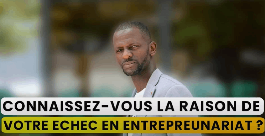 La raison de votre échec en entrepreneuriat